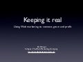 Keeping it real - Web marketing to grow, connect and profit