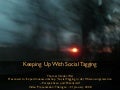 Keeping Up With Social Tagging