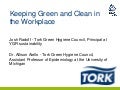 Keeping green and clean in the workplace to prevent absenteeism