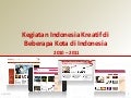 Kegiatan indonesia kreatif 2010 2011