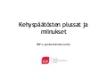 Kehyspäätösten plussat ja miinukset