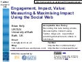 Engagement, Impact, Value: Measuring and Maximising Impact Using the Social Web