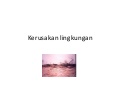 Kerusakan lingkungan
