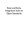 KohaCon10: Kete and Koha: integration built on open standards