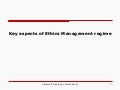 Key aspects of ethics management regime