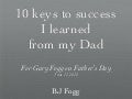 10 Keys to Success I Learned from my Dad