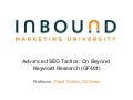 #6 IMU: Advanced SEO Tactics: On Beyond Keyword Research (GF401)