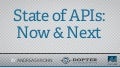 State of APIs: Now & Next