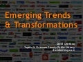 Emerging Trends & Transformations