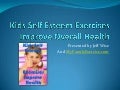 Kids self esteem exercises improve overall health