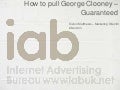 Kieron Matthews, IAB - How to pull George Clooney – Guaranteed