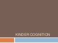 Kindergarten Cognition 