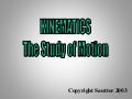 Kinematics - The Study of Motion