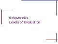 Kirk Patrick&rsquo;s Level of Evaluation