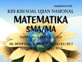 Kisi-kisi soal Ujian Nasional Matematika SMA/MA Tahun Pelajaran 2012/2013