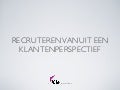 Recruteren vanuit een klantenperspectief