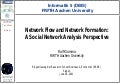 Network Flow and Network Formation: A Social Network Analysis Perspective