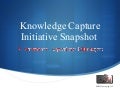 Knowledge Capture Initiative Summary Report