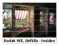 (In Swedish) Kodak Hill, Järfälla Insidan