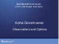 Koha Governance:  Observations and Options