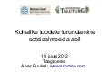 Kohalike toodete turundamine sotsiaalmeedia abil 2012