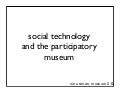 Ten Tips for Museums in Thinking about Social Technology