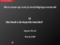 Kom maar op met je machtigingsverzoek. Of Hoe houdt u de inspectie tevreden