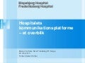 Hospitalets kommunikationsplatforme - et overblik