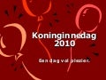 Koninginnedag, 2010