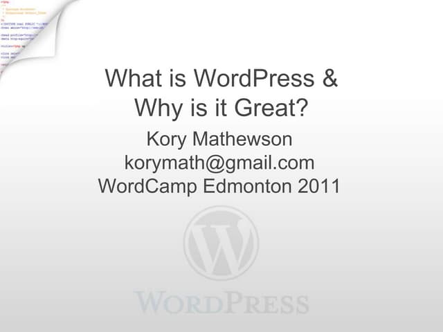 What is WordPress &amp; Why is it G...