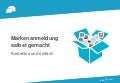 Markenanmeldung kostenlos und einfach selbst gemacht 