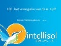 LED is geen evangelie - Intellisol