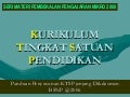 KURIKULUM TINGKAT SATUAN PENDIDIKAN (KTSP)