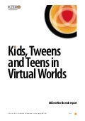 Kids, Tweens and Teens in Virtual Worlds
