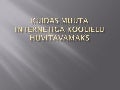 Kuidas muuta internetiga koolielu huvitavamaks