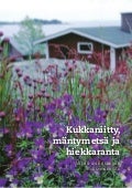 Kukkaniitty mäntymetsä ja hiekkaranta - vapaa-ajan asunnon maisemanhoito