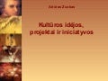 Kulturos politika ir idejos