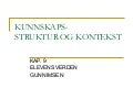 Kunnskapsstrukturer Kap 9 Elevens Verden, Imsen