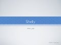 Shelly