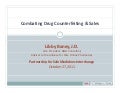 Combating drug counterfeiting and sales