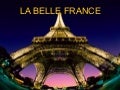 LA BELLE FRANCE