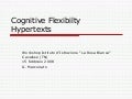 La Cognitive Flexibility ed i Cognitive Flexibilty Hypertexts