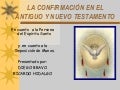 LA CONFIRMANCION EN EL ANTIGUO Y NUEVO TESTAMENTO
