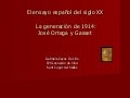 La generación de 1914: José Ortega y Gasset