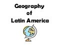 Geography Of Latin America
