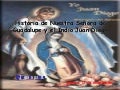 La Historia de la Virgen De Guadalupe Y El Indio Juan Diego