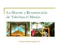 La Muerte Y Resurreccion De Yahshua El Mesias 1224987081662800 9
