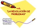 LA RESOLUCIÓN DE PROBLEMAS