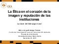 La Ética en el corazón de la imagen y reputación de las instituciones