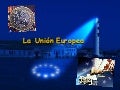La Unión Europea
